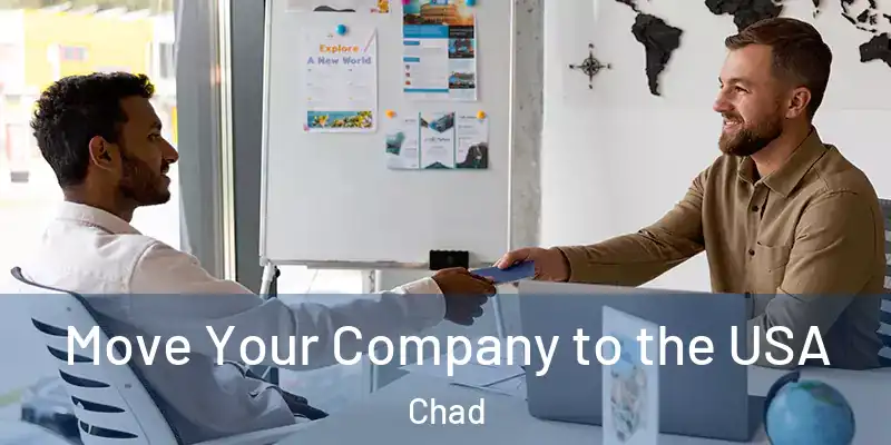 Move Your Company to the USA Chad