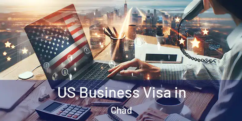  US Business Visa in Chad