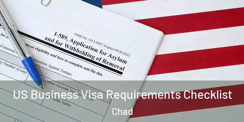  US Business Visa Requirements Checklist Chad
