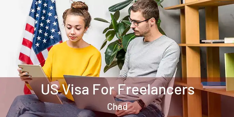  US Visa For Freelancers Chad