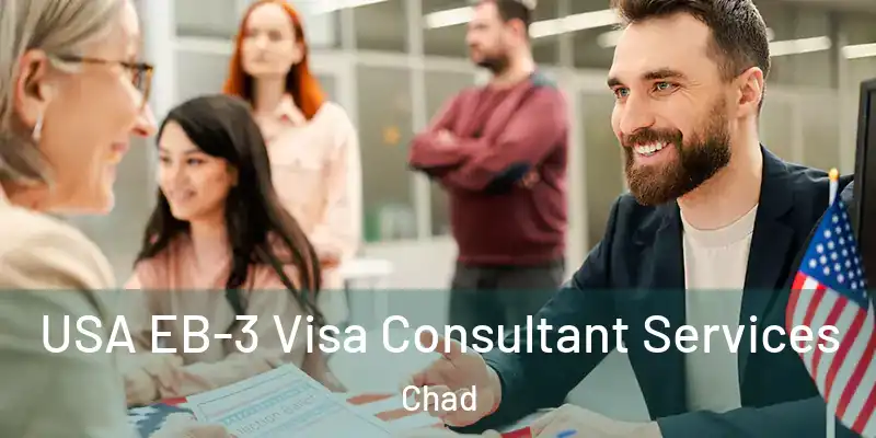  USA EB-3 Visa Consultant Services Chad